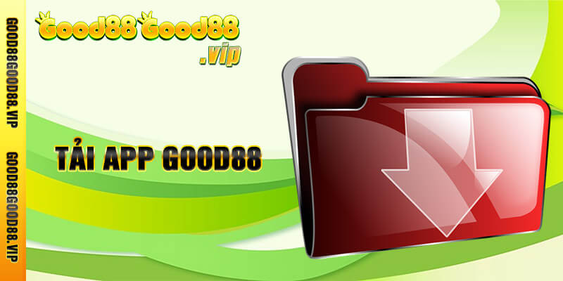 Tải App Good88