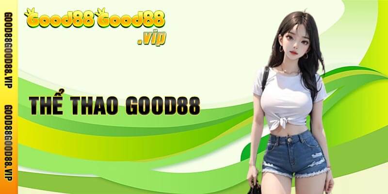 Thể Thao Good88